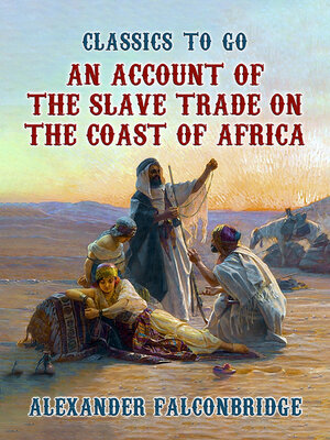 cover image of An Account of the Slave Trade on the Coast of Africa